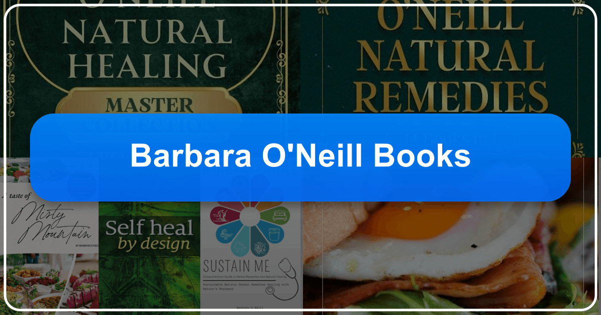 Barbara O'Neill's books on natural healing and holistic wellness empower individuals. /images/barbara-oneill-books.png