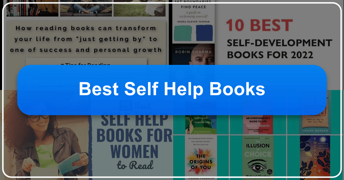 Comprehensive guide to self-help books, exploring history, themes, influential authors, and cultural impact. /images/best-self-help-books.png