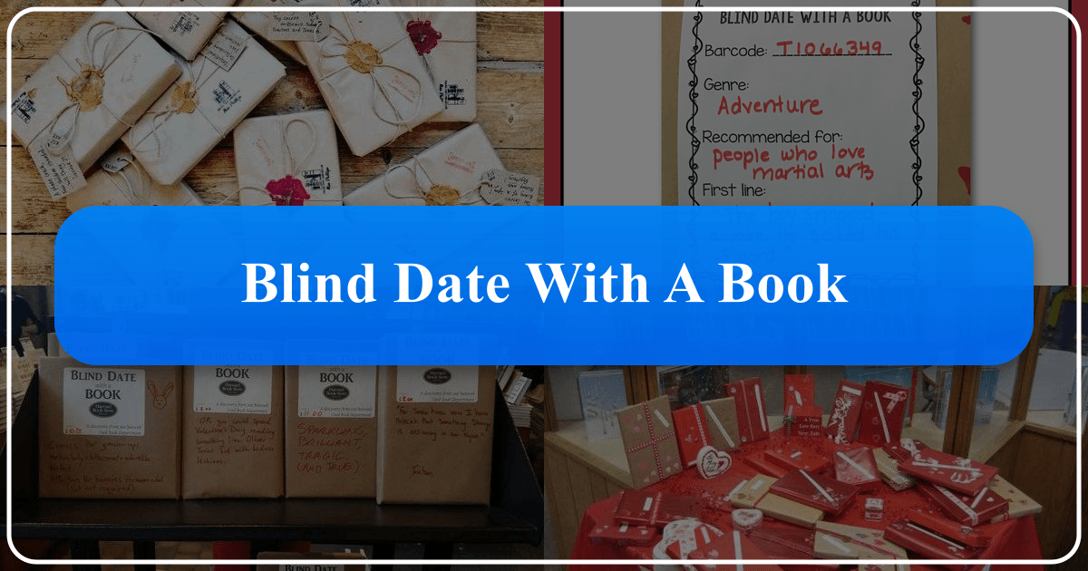 Discovering the joy of serendipitous reading through blind dates with books, a unique literary adventure. /images/blind-date-with-a-book.png