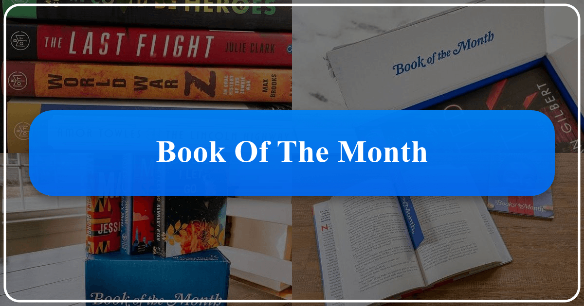 Exploring "Book of the Month" through reviews, literary topics, and a subscription service analysis. /images/book-of-the-month.png
