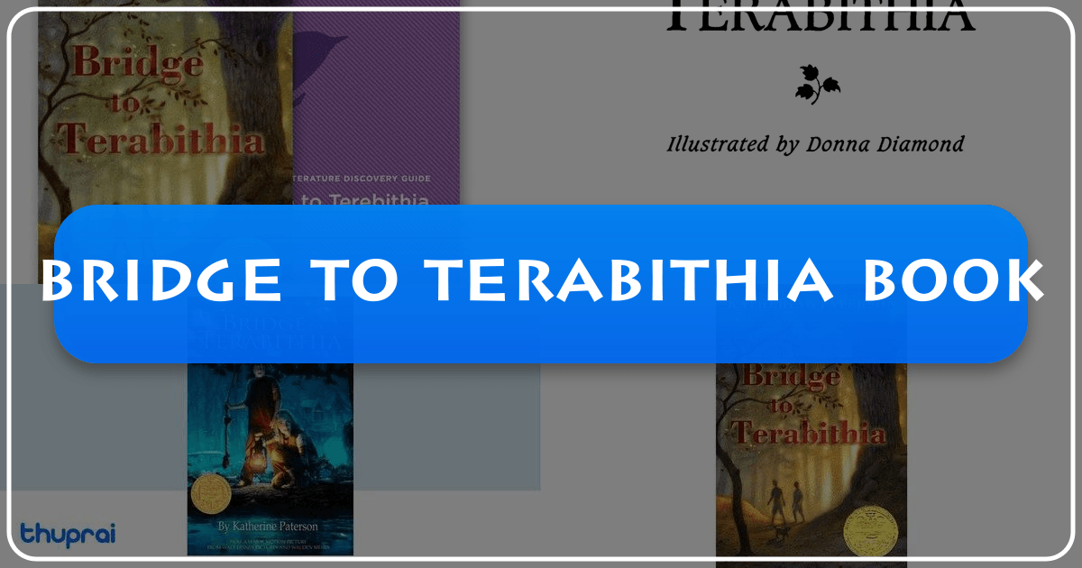In-depth analysis of Katherine Paterson's classic novel, Bridge to Terabithia, exploring its themes and lasting impact. /images/bridge-to-terabithia-book.png