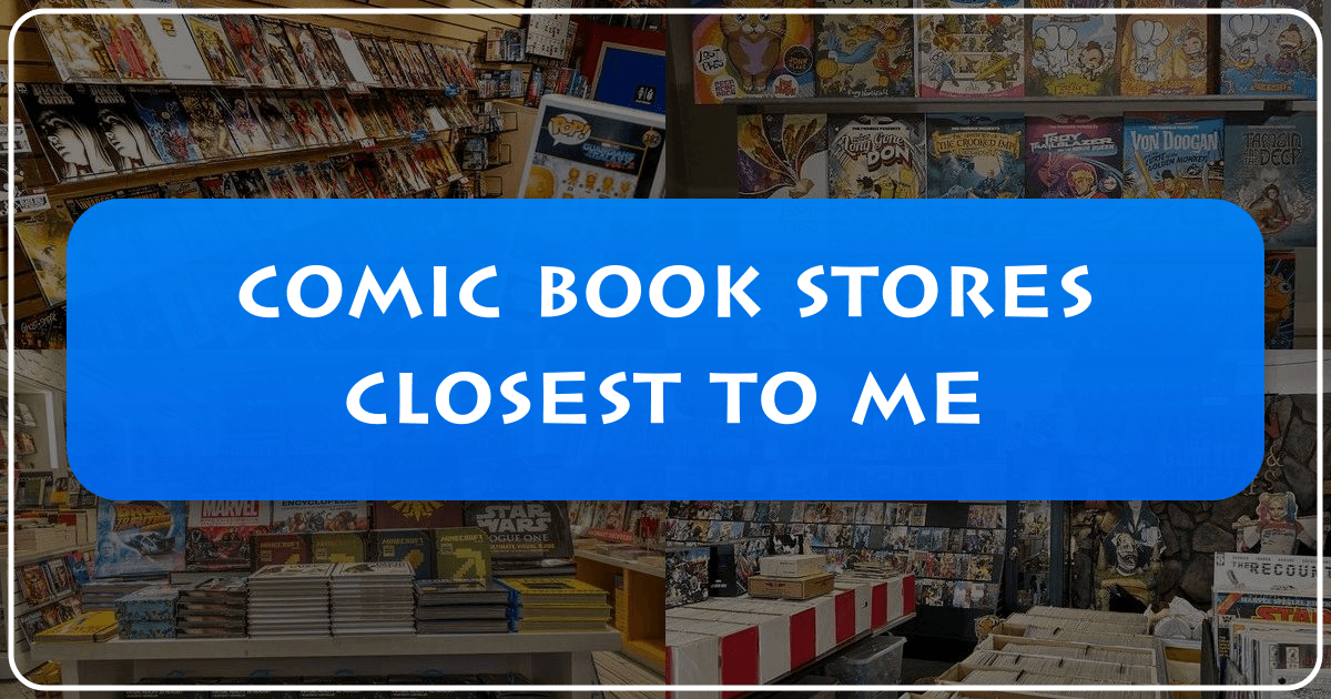 Discovering comic book stores and exploring the vast world of comics and their cultural impact. /images/comic-book-stores-closest-to-me.png
