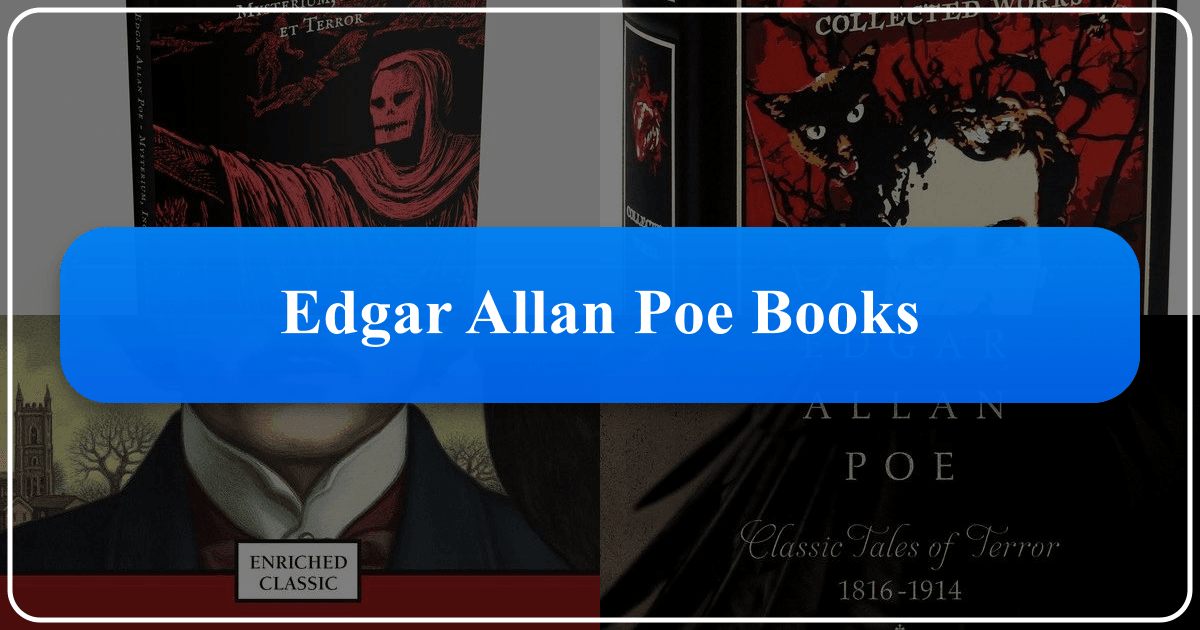 Exploring Edgar Allan Poe's literary works and lasting cultural impact on literature and popular culture. /images/edgar-allan-poe-books.png