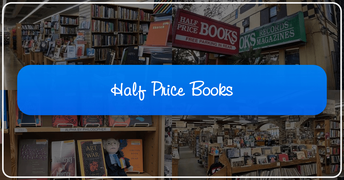 Half Price Books: a haven for bibliophiles, offering affordable literature and fostering literary culture. /images/half-price-books.png