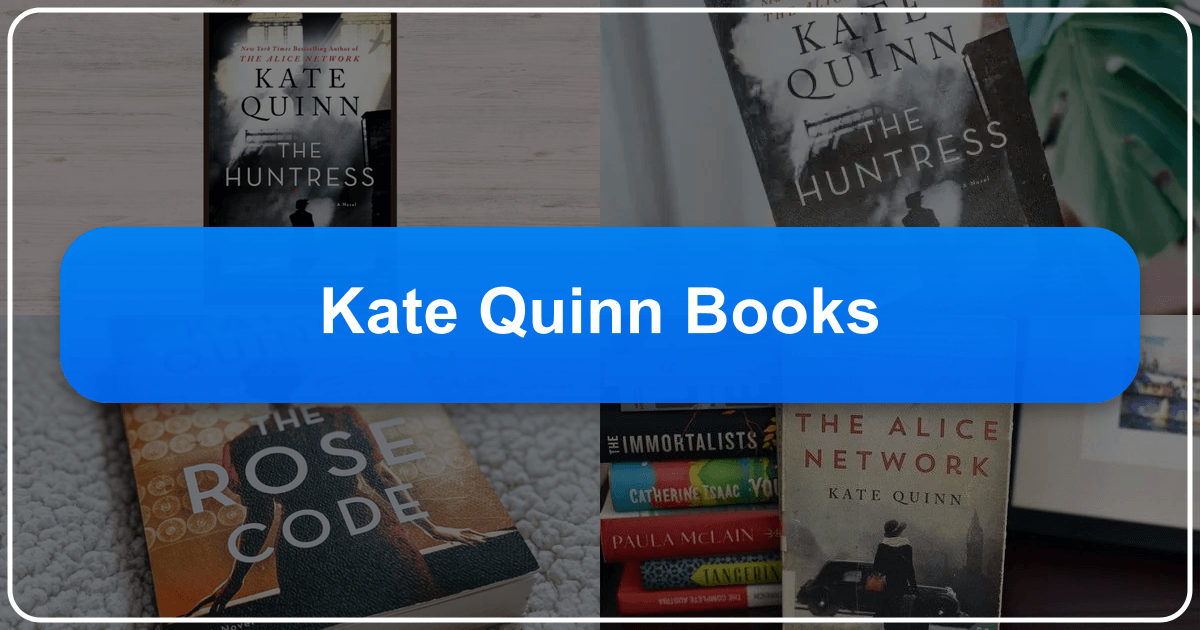 Kate Quinn's bestselling historical fiction novels captivate readers with strong female protagonists and meticulous research. /images/kate-quinn-books.png