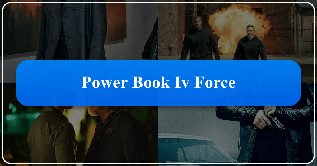 Power Book IV: Force explores Chicago's underworld, analyzing narrative, characters, and cultural impact through a literary lens. /images/power-book-iv-force.png