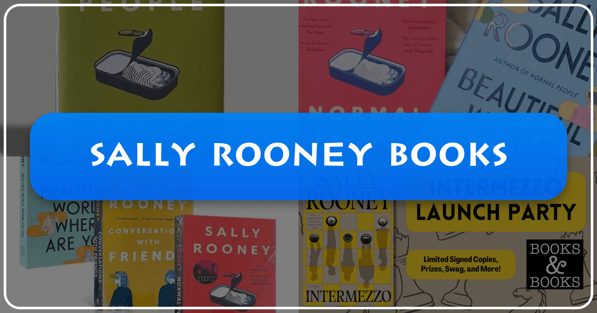 Exploring Sally Rooney's novels and writing style, a modern literary icon's impact and influence on contemporary literature. /images/sally-rooney-books.png