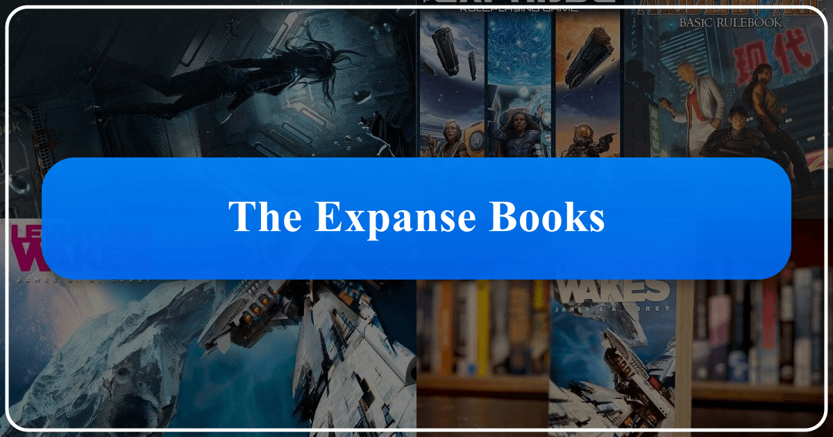Exploring The Expanse series, a sci-fi masterpiece with intricate plots and realistic space exploration. /images/the-expanse-books.png