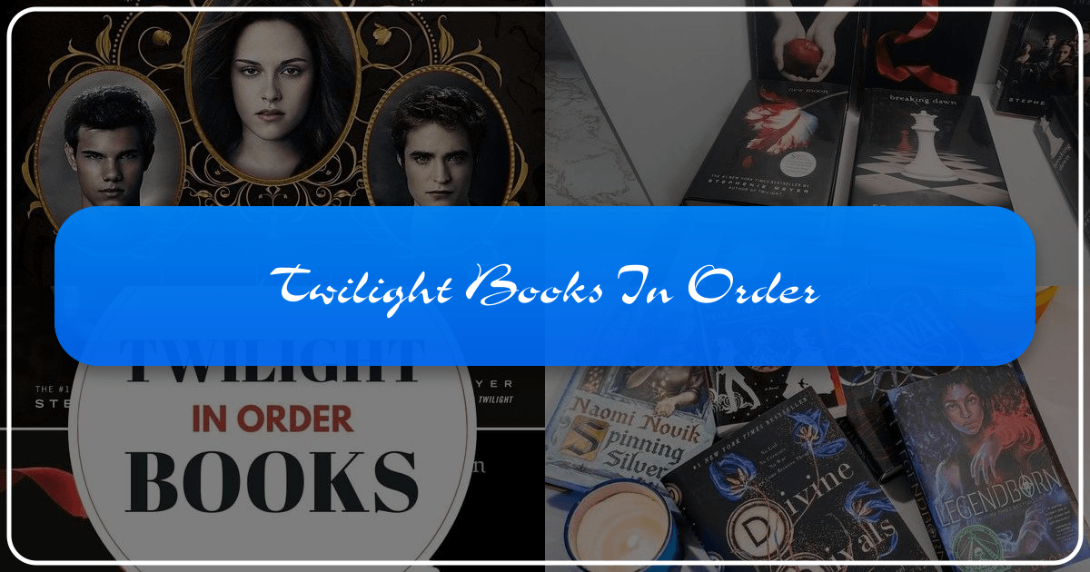 The Twilight saga by Stephenie Meyer in chronological order and its cultural impact explained. /images/twilight-books-in-order.png