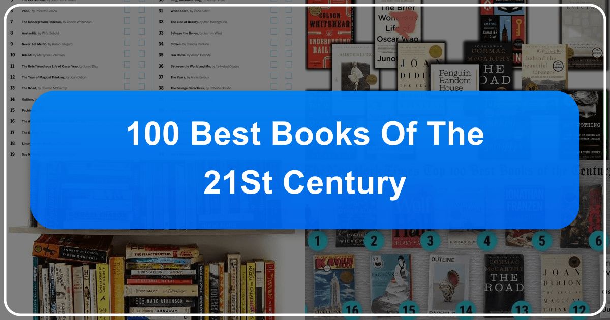 Exploring the 100 Best Books of the 21st Century and their significant literary and cultural impact. /images/100-best-books-of-the-21st-century.png