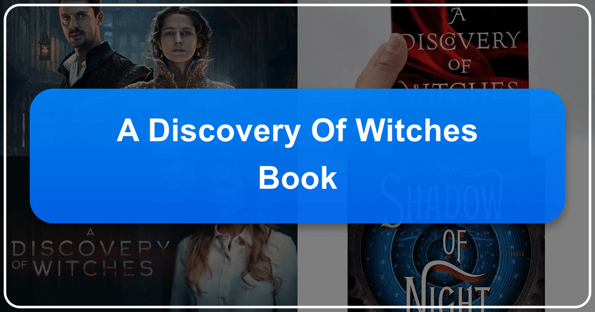 Exploring Deborah Harkness's *A Discovery of Witches*, a historical fantasy novel with romance and cultural significance. /images/a-discovery-of-witches-book.png