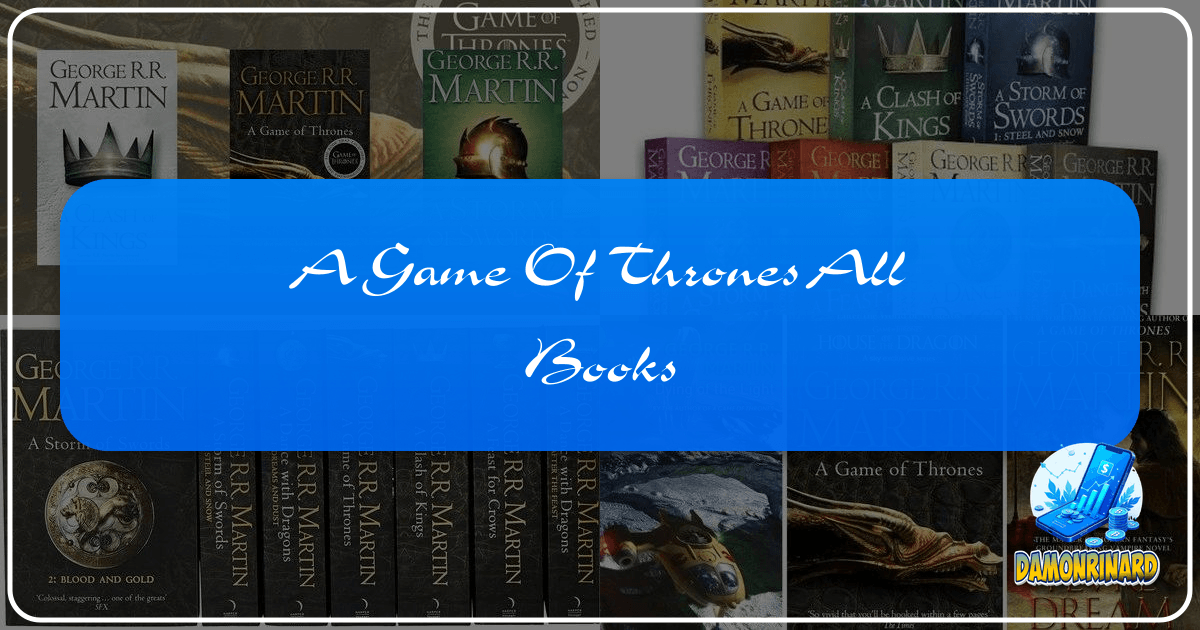 Lbibinders.org: A comprehensive literary platform for book lovers, authors, and readers to explore and connect. /images/a-game-of-thrones-all-books.png