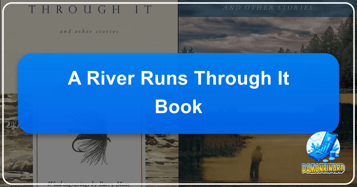 /images/a-river-runs-through-it-book.png /images/a-river-runs-through-it-book.png