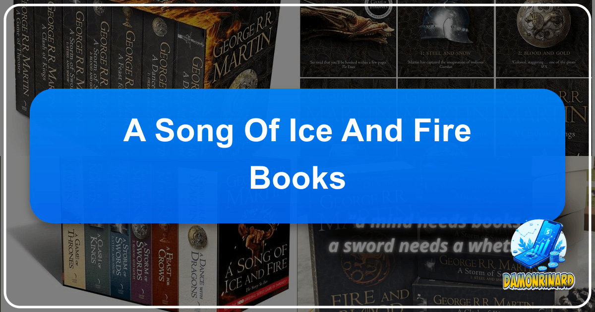 /images/a-song-of-ice-and-fire-books.png /images/a-song-of-ice-and-fire-books.png