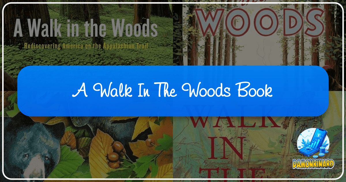 /images/a-walk-in-the-woods-book.png /images/a-walk-in-the-woods-book.png