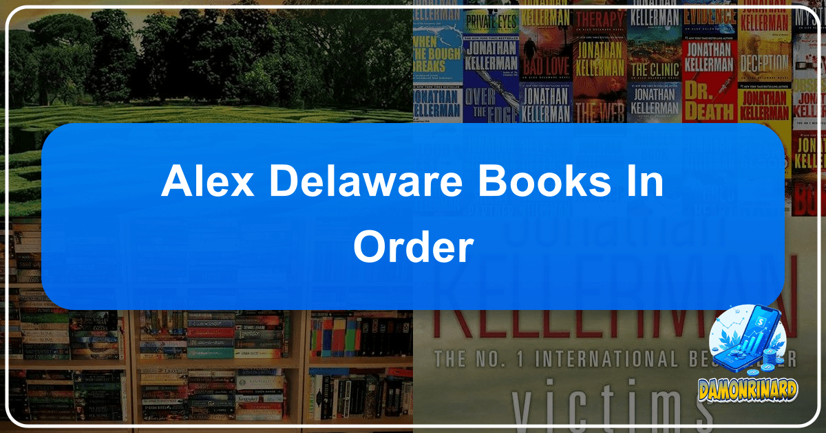 Exploring the vast literary universe, authors, and reading's profound impact on human experience and culture. /images/alex-delaware-books-in-order.png