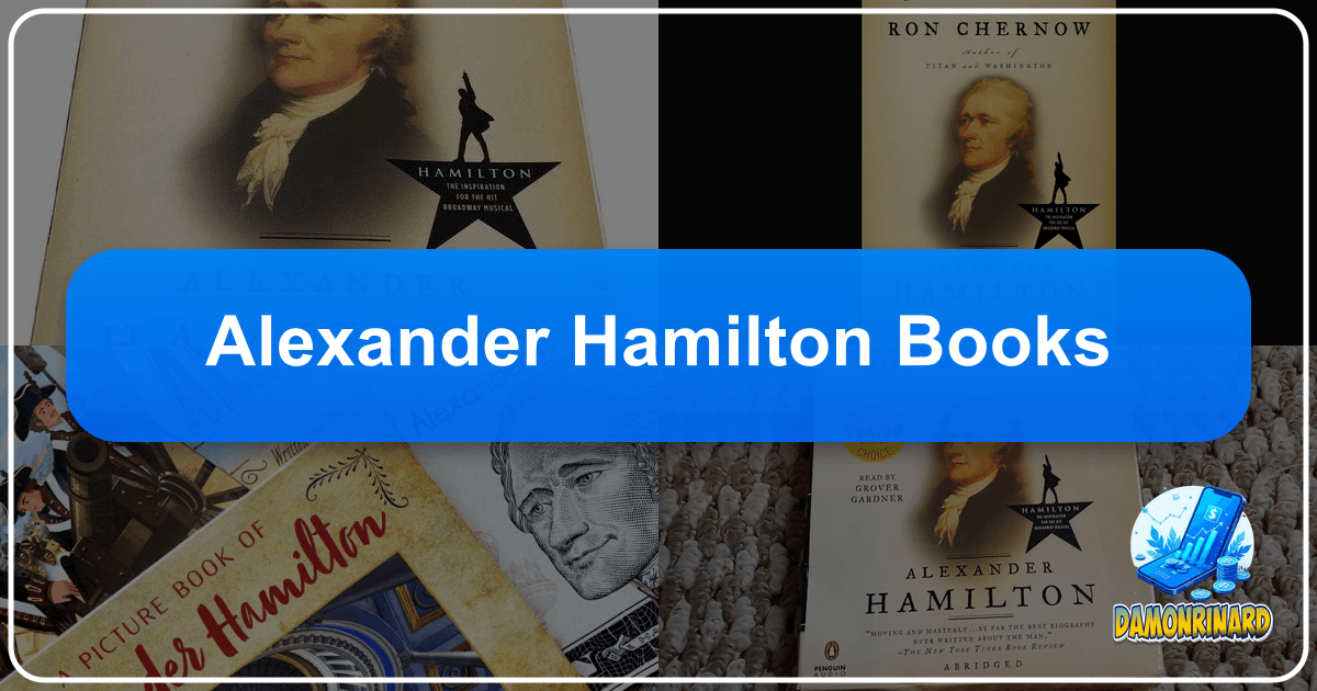 /images/alexander-hamilton-books.png