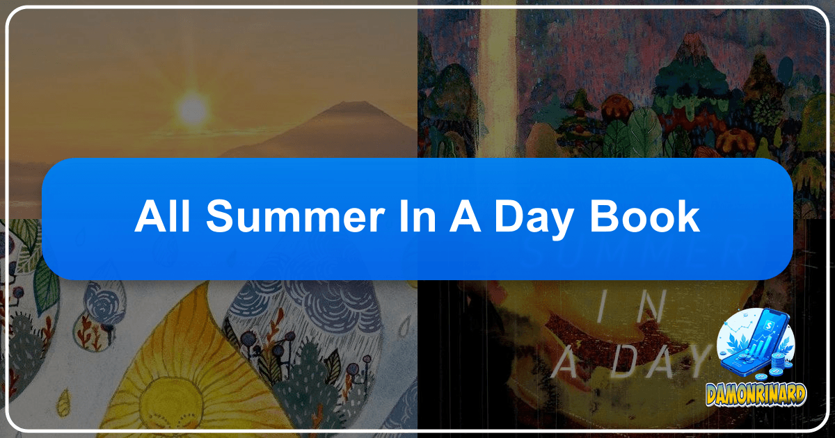 Lbibinders.org: A comprehensive literary guide for readers, writers, and scholars to explore books, authors, and reading's transformative power. /images/all-summer-in-a-day-book.png
