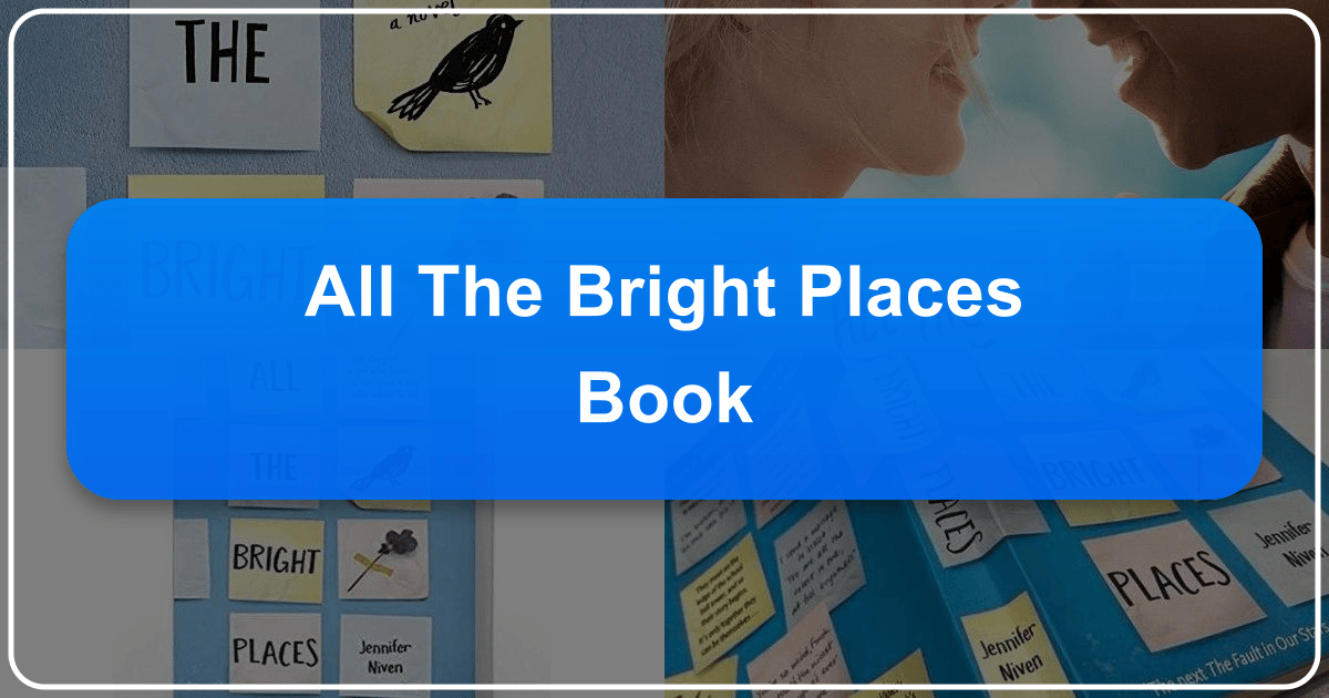 Analysis of Jennifer Niven's novel "All the Bright Places" exploring mental health, grief, and human connection. /images/all-the-bright-places-book.png