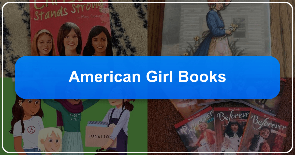 American Girl books offer historical fiction, education, and cultural significance for young readers and lasting impact. /images/american-girl-books.png