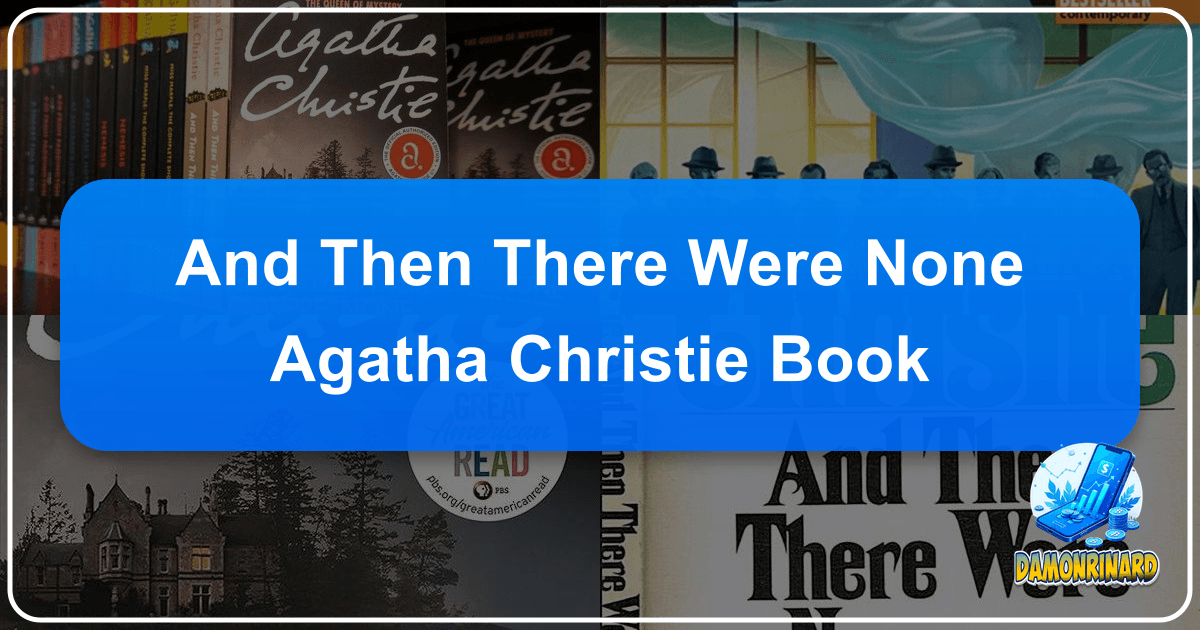 Agatha Christie's "And Then There Were None" is a suspenseful masterpiece of mystery fiction. /images/and-then-there-were-none-agatha-christie-book.png