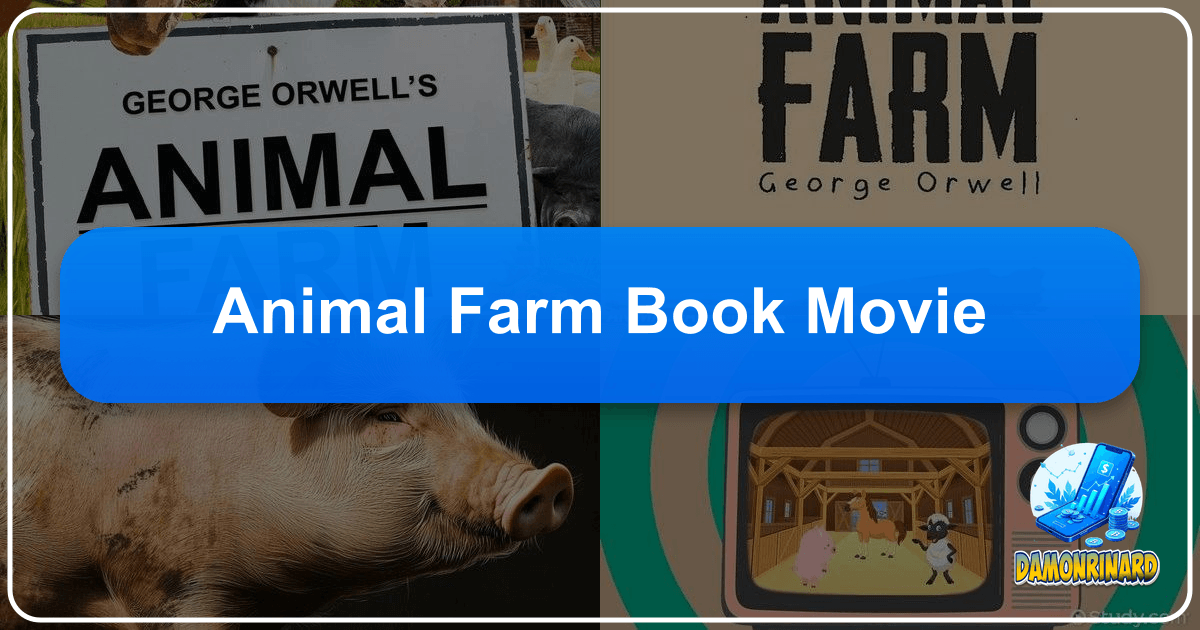 Exploring George Orwell's *Animal Farm*: a timeless allegory of power, corruption, and the human condition. /images/animal-farm-book-movie.png