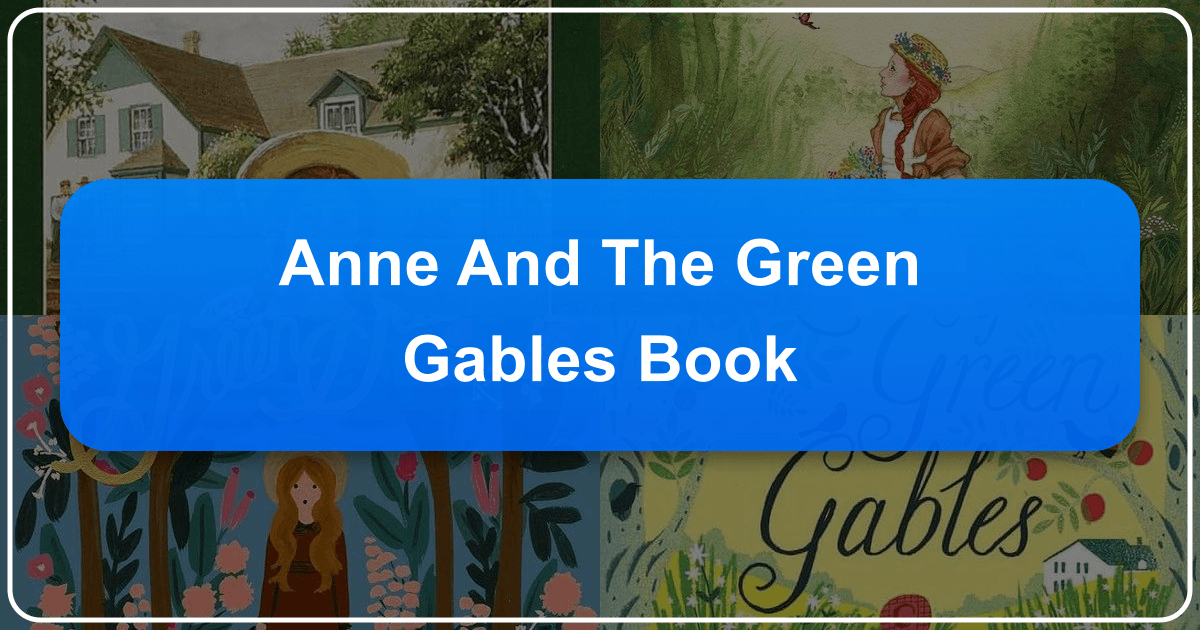 Exploring Anne of Green Gables' enduring legacy and timeless themes in literature and popular culture. /images/anne-and-the-green-gables-book.png
