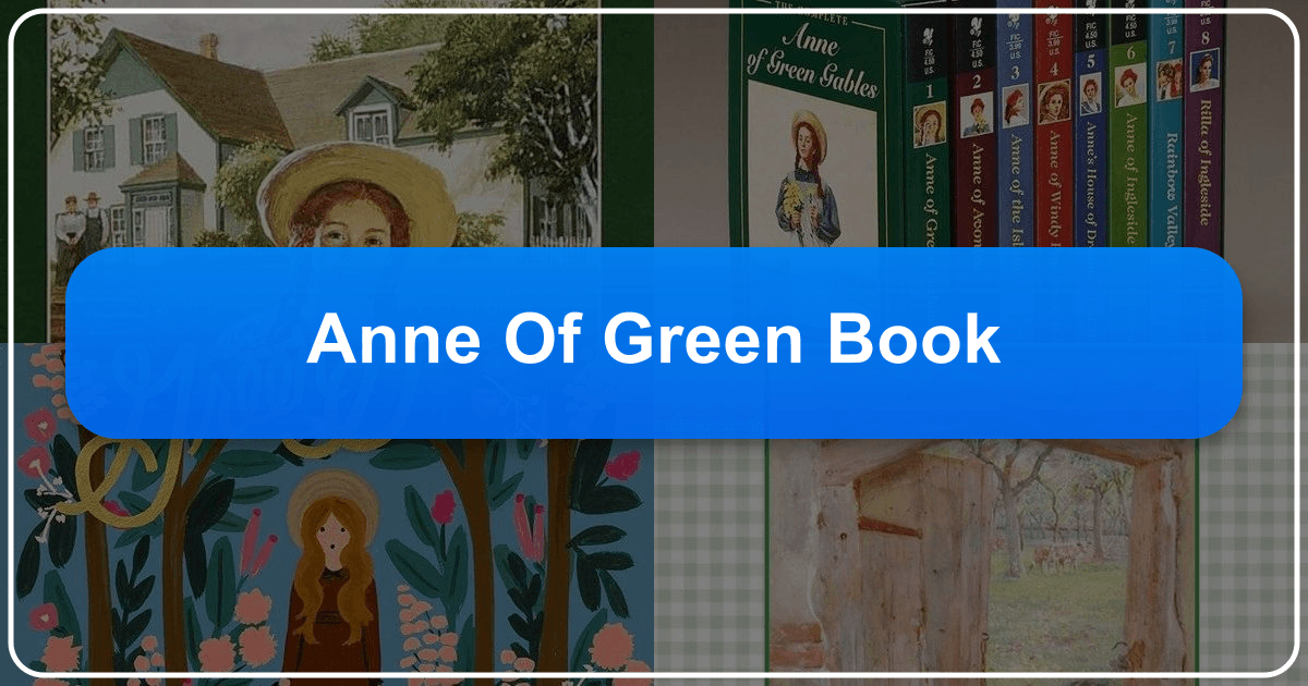 Exploring the timeless classic *Anne of Green Gables* and its enduring literary merit and cultural impact. /images/anne-of-green-book.png