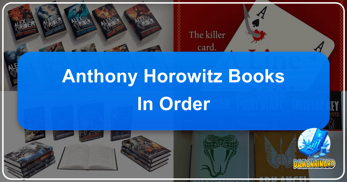 /images/anthony-horowitz-books-in-order.png