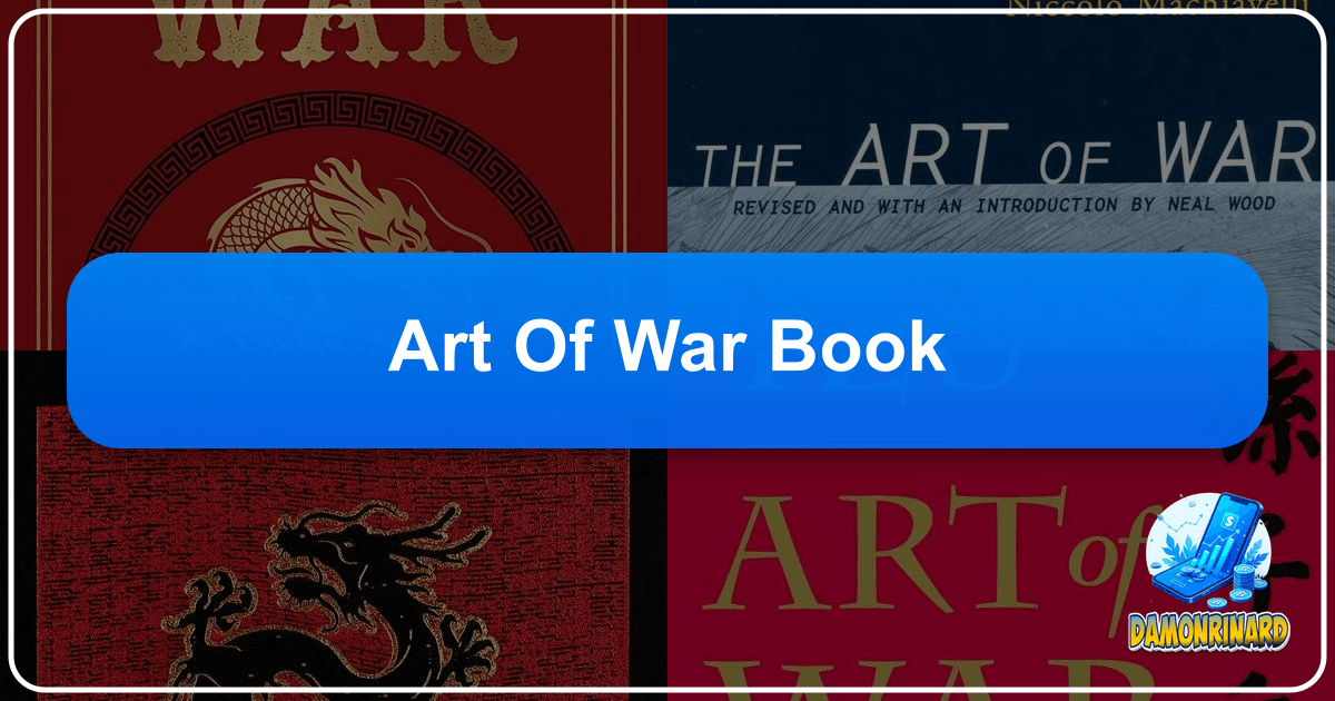 Exploring Sun Tzu's timeless "The Art of War" and its enduring strategic wisdom on Lbibinders.org. /images/art-of-war-book.png