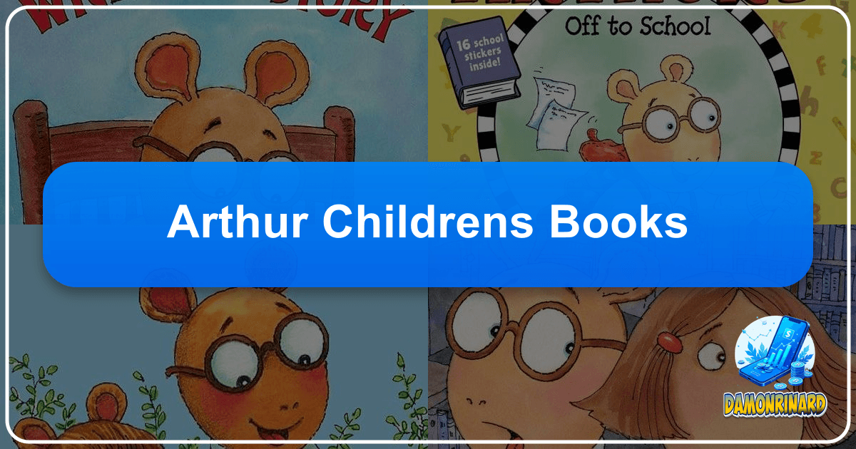 Exploring the enduring legacy of Arthur's children's books and their impact on childhood imagination and learning. /images/arthur-childrens-books.png