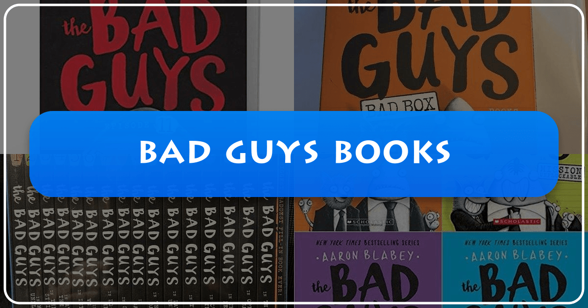Comprehensive guide to Aaron Blabey's humorous "Bad Guys" book series and its cultural impact. /images/bad-guys-books.png