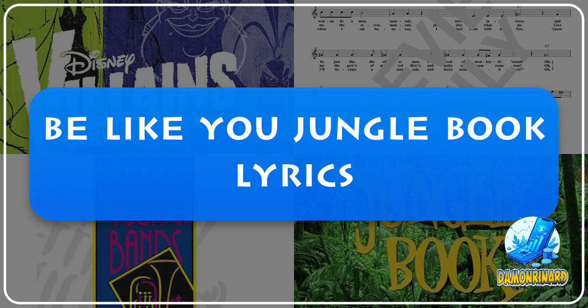 /images/be-like-you-jungle-book-lyrics.png