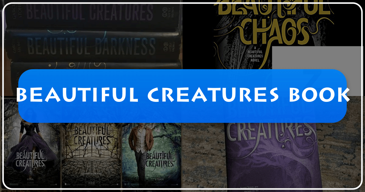 "Beautiful Creatures" book: a Southern gothic fantasy novel exploring love, identity, and acceptance. /images/beautiful-creatures-book.png