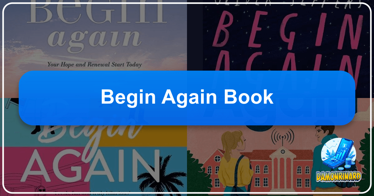 Lbibinders.org: A comprehensive literary platform for book lovers and readers to explore and discover new worlds. /images/begin-again-book.png