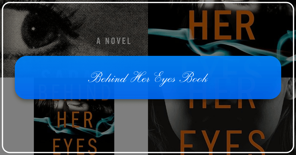 In-depth analysis of Sarah Pinborough's psychological thriller novel "Behind Her Eyes". /images/behind-her-eyes-book.png