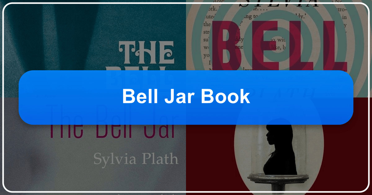 Critical exploration of Sylvia Plath's novel The Bell Jar, examining themes and cultural impact. /images/bell-jar-book.png