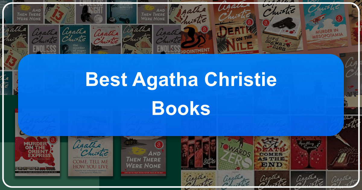 Exploring Agatha Christie's best works and enduring legacy as the Queen of Crime in literature and popular culture. /images/best-agatha-christie-books.png