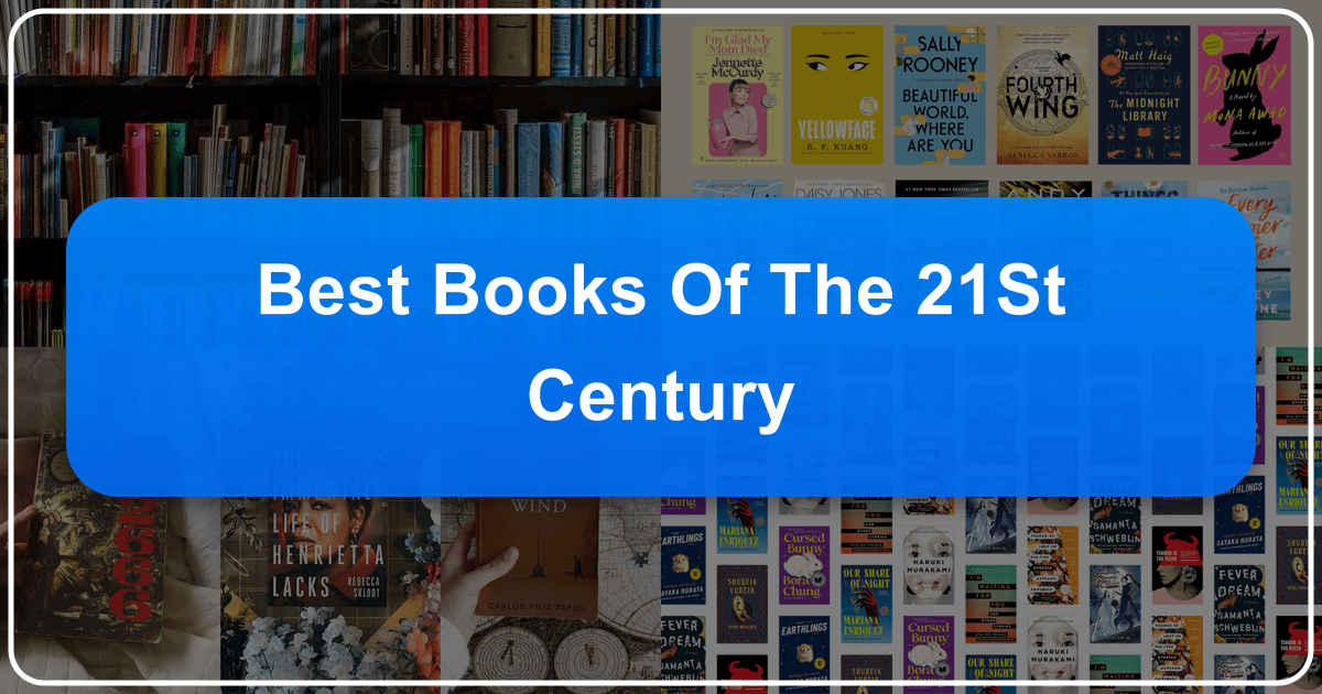 Exploring the best books of the 21st century, a diverse literary landscape of genre-bending narratives. /images/best-books-of-the-21st-century.png