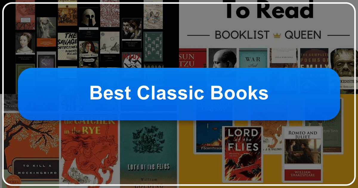 Exploring the timeless appeal and cultural impact of classic books through genres, authors, and literary history. /images/best-classic-books.png