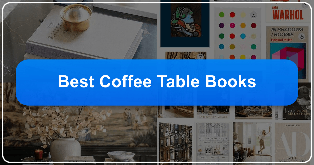 A curated guide to selecting the perfect coffee table book for your home and personal library interests. /images/best-coffee-table-books.png