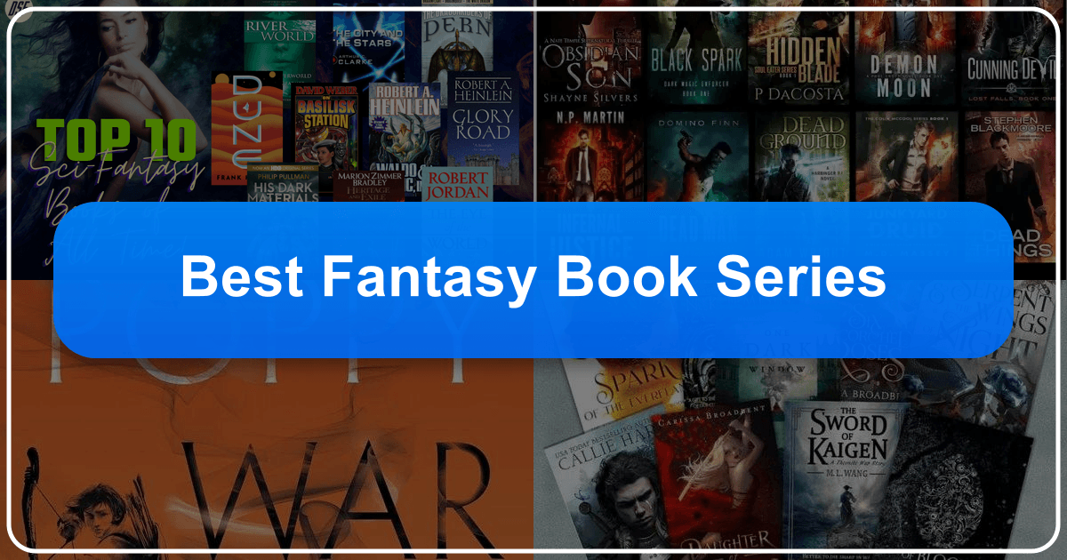 Exploring the best fantasy book series with compelling narratives and immersive worlds, and their lasting cultural impact. /images/best-fantasy-book-series.png