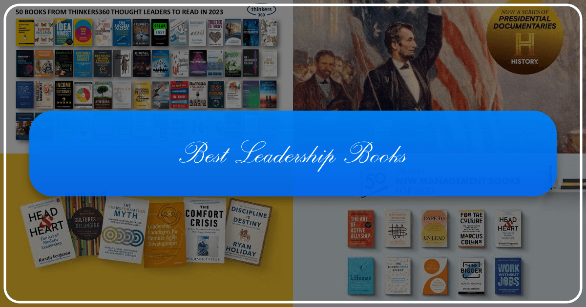 A comprehensive guide to the best leadership books for effective leading and achieving collective goals. /images/best-leadership-books.png
