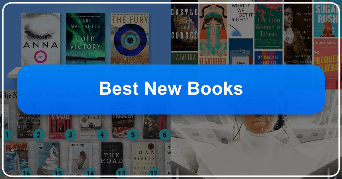 Best new books of 2022, featuring diverse genres, authors, and perspectives, offering something for every reader's taste. /images/best-new-books.png