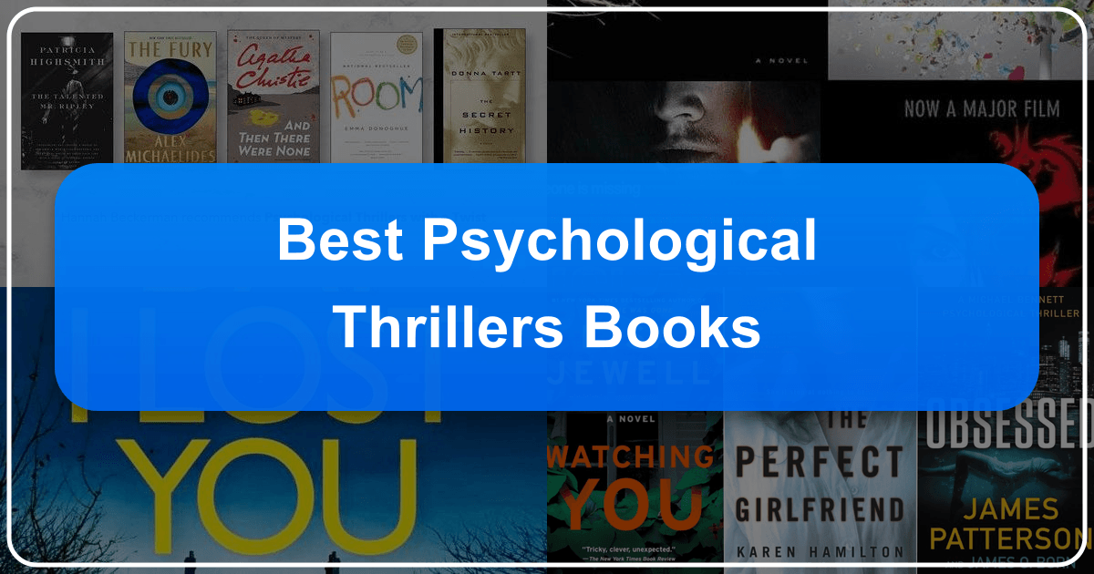 Exploring the best psychological thriller books and their impact on readers and culture. /images/best-psychological-thrillers-books.png
