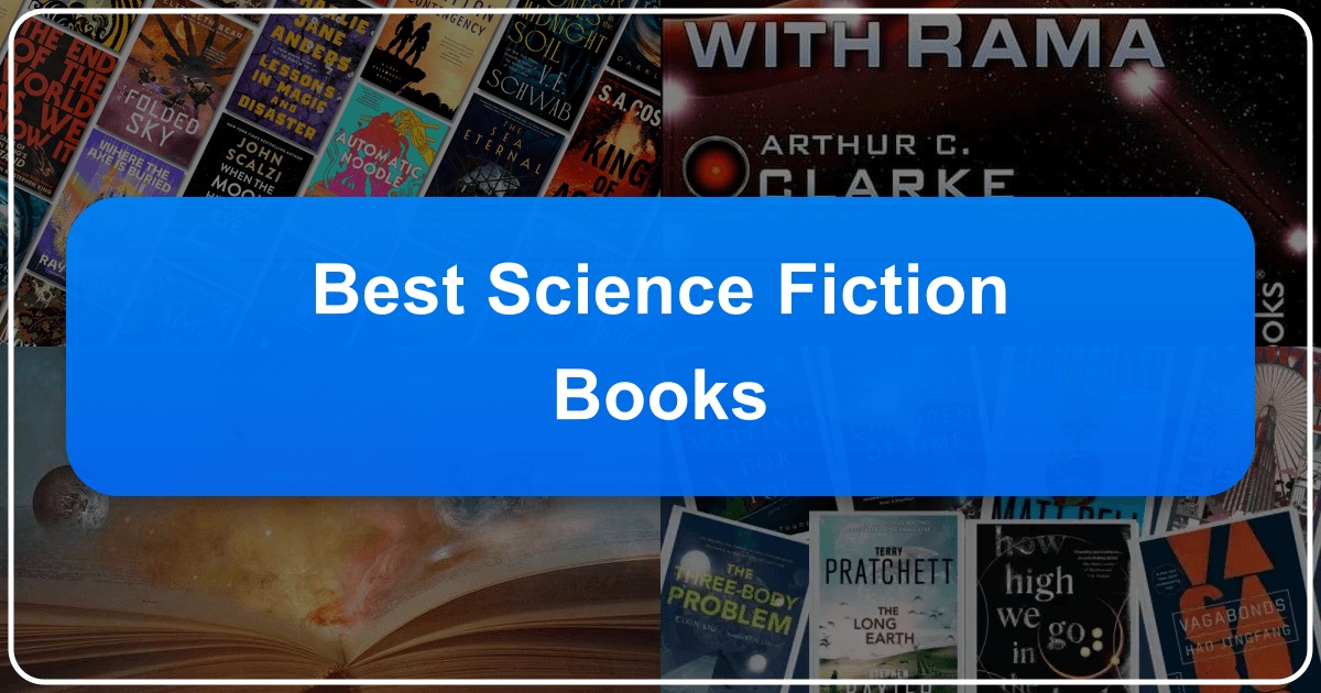 Exploring the vast and evolving science fiction genre, its subgenres, authors, and cultural impact. /images/best-science-fiction-books.png
