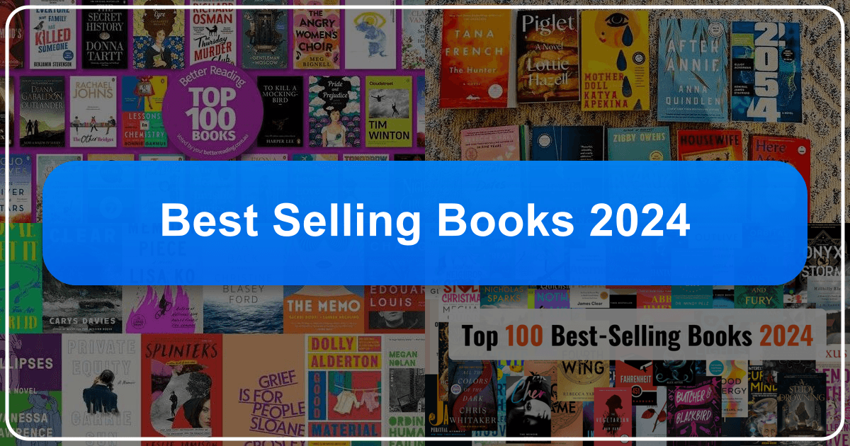 Best-selling books of 2024: a diverse range of captivating narratives and insightful analyses. /images/best-selling-books-2024.png