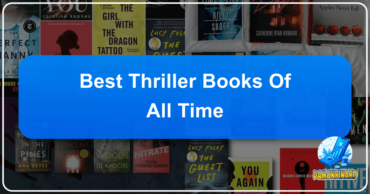 Exploring the best thriller books of all time and their enduring impact on literature and popular culture. /images/best-thriller-books-of-all-time.png