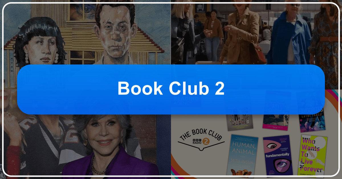 "Book Club 2" explores friendship, adventure, and reading's power in a comedic journey of self-discovery. /images/book-club-2.png