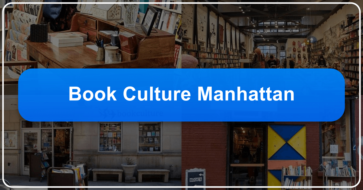 Book Culture Manhattan: a vibrant literary hub offering diverse books and experiences for readers and book lovers. /images/book-culture-manhattan.png